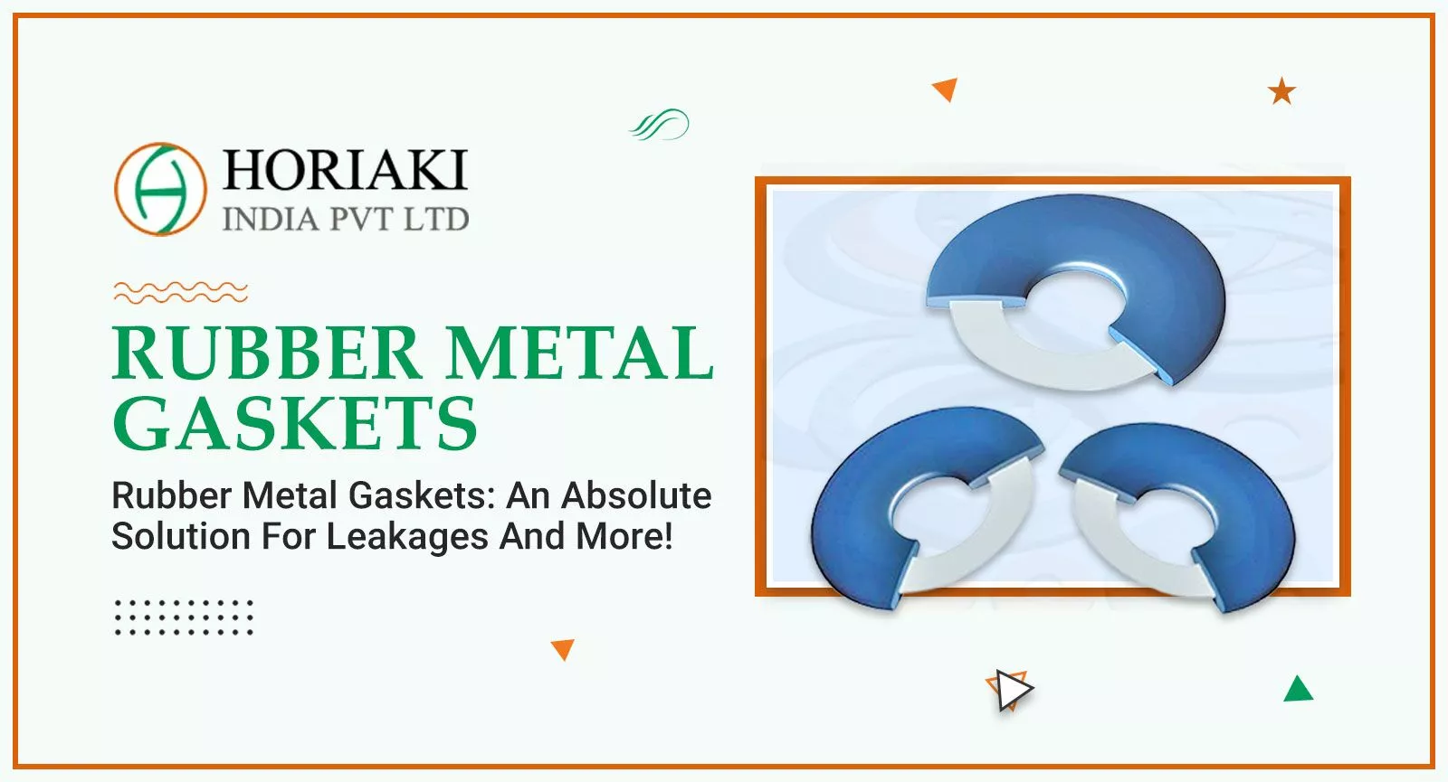 Rubber Metal Gaskets An Absolute Solution For Leakages And More
